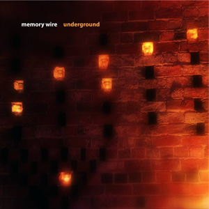 Memory Wire - Underground