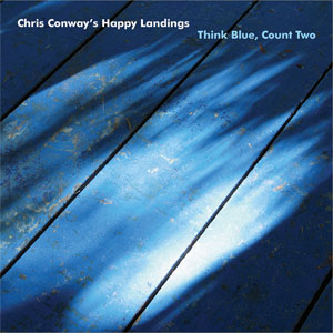 Chris Conway's Happy Landings album Think Blue Count Two