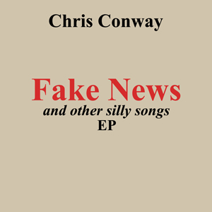 Chris Conway Fake News EP