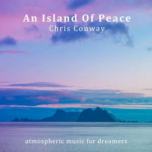 Chris Conway - An Island Of Peace