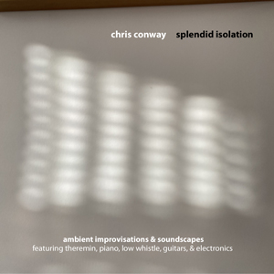 Chris Conway - Splendid Isolation 