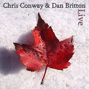 Chris Conway & Dan Britton - Live CD