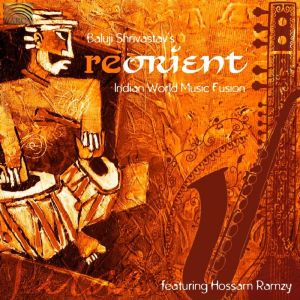 Re-Orient Indian World Music Fusion
