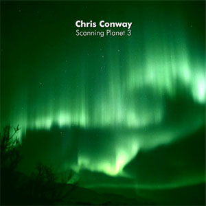 Chris Conway - Scanning Planet 3 CD